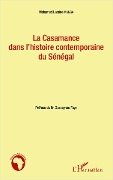 Cover-Bild zum Titel 'La Casamance dans l'histoire contemporaine du Sénégal' von 'Mohamed Lamine Manga'
