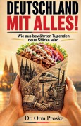 Cover-Bild zum Titel 'Deutschland mit alles!' von 'Orm Proske'
