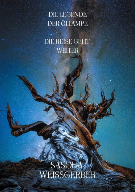 Die Legende der Öllampe - Sascha Weißgerber