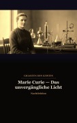 Cover-Bild zum Titel 'Marie Curie  Das unvergängliche Licht' von 'Nachtlektion'