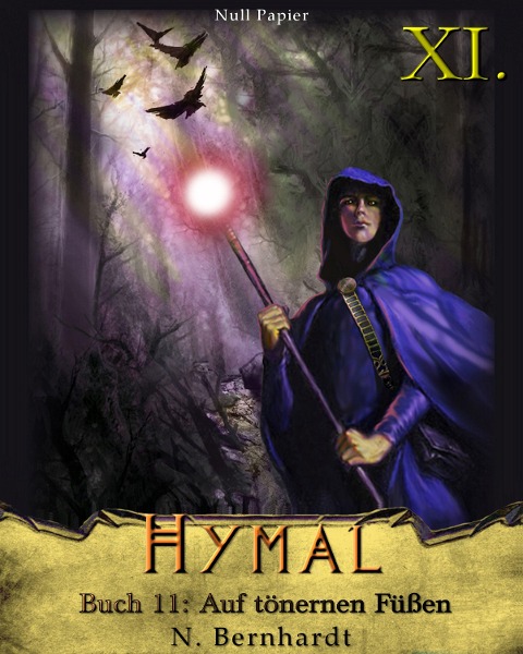 Der Hexer von Hymal, Buch XI: Auf tönernen Füßen - N. Bernhardt