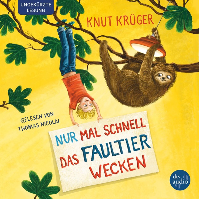 Nur mal schnell das Faultier wecken - Knut Krüger