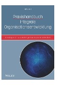 Cover-Bild zum Titel 'Praxishandbuch Integrale Organisationsentwicklung' von 'Heiko Veit'