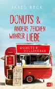 Cover-Bild zum Titel 'Donuts und andere Zeichen wahrer Liebe' von 'Jared Reck'