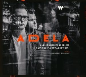 Adela - Debicz/Kuropaczewski/Orlinski