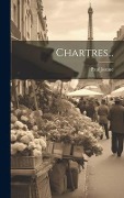 Cover-Bild zum Titel 'Chartres...' von 'Paul Joanne'