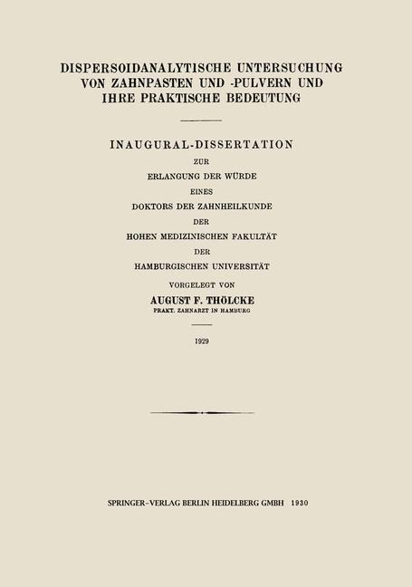 Dispersoidanalytische Untersuchung von Zahnpasten und -Pulvern und Ihre Praktische Bedeutung - August Friedrich Thölcke