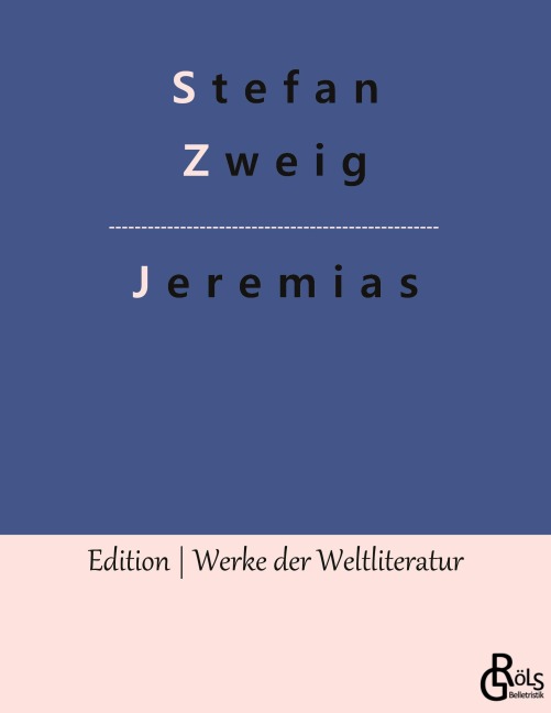 Jeremias - Stefan Zweig