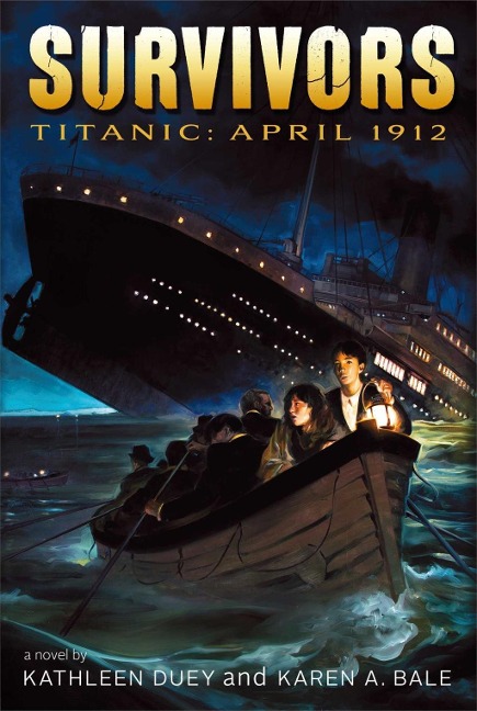 Titanic - Kathleen Duey, Karen A. Bale