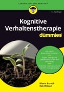 Cover-Bild zum Titel 'Kognitive Verhaltenstherapie für Dummies' von 'Rhena Branch, Rob Willson'