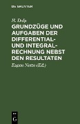 Cover-Bild zum Titel 'Grundzüge und Aufgaben der Differential- und Integralrechnung nebst den Resultaten' von 'H. Dölp'