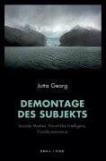 Cover-Bild zum Titel 'Demontage des Subjekts' von 'Jutta Georg'