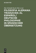 Filosofia alemana traducida al español/ Deutsche Philosophie in spanischer Übersetzung - 