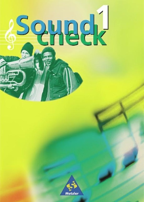 Soundcheck 1. Schülerbuch. Neubearbeitung. Baden-Württemberg, Rheinland-Pfalz, Saarland - 