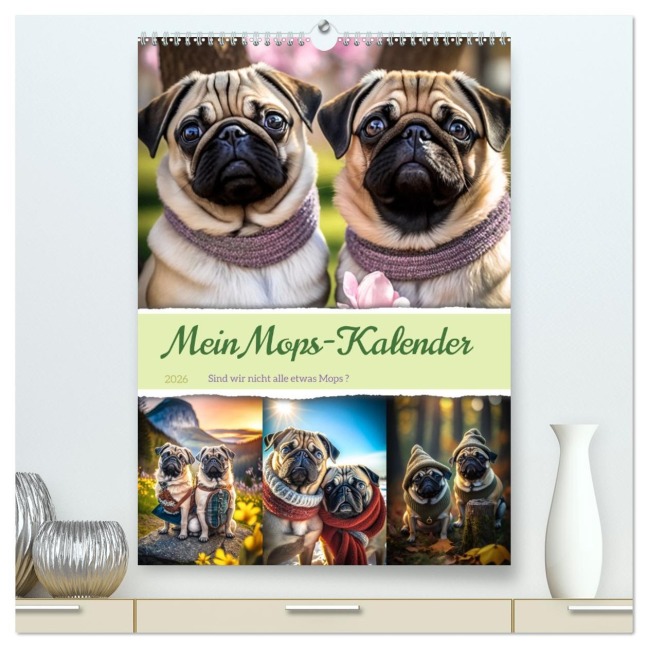 Mein Mops-Kalender (hochwertiger Premium Wandkalender 2026 DIN A2 hoch), Kunstdruck in Hochglanz - Steffen Gierok-Latniak