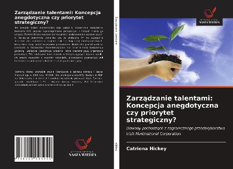 Zarz¿dzanie talentami: Koncepcja anegdotyczna czy priorytet strategiczny? - Catriona Hickey