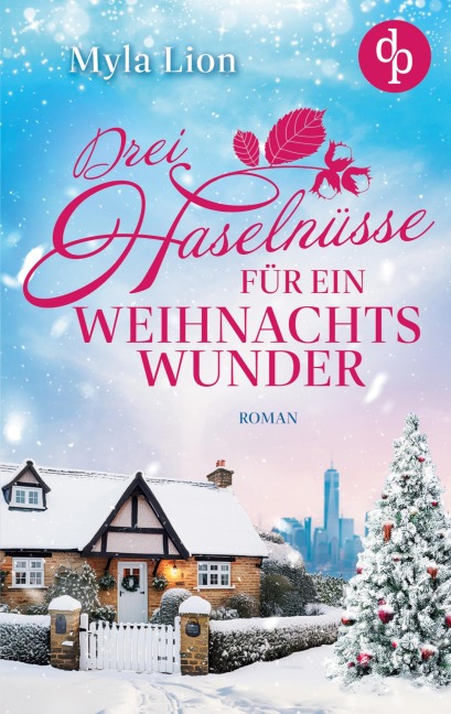 Drei Haselnüsse für ein Weihnachtswunder - Myla Lion