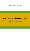 Cover-Bild zum Titel '(M)ein anderer Weg gegen Krebs?' von 'Hans-Jürgen Reichelt'