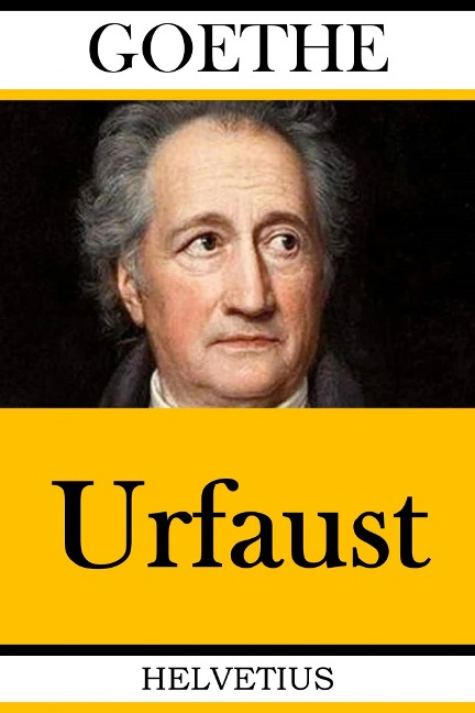 Urfaust - Johann Wolfgang von Goethe