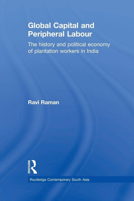 Global Capital and Peripheral Labour - Ravi Raman