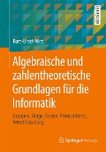 Cover-Bild zum Titel 'Algebraische und zahlentheoretische Grundlagen für die Informatik' von 'Kurt-Ulrich Witt'