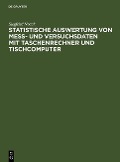 Cover-Bild zum Titel 'Statistische Auswertung von Mess- und Versuchsdaten mit Taschenrechner und Tischcomputer' von 'Siegfried Noack'