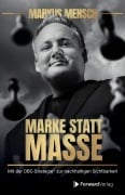 Cover-Bild zum Titel 'Marke statt Masse' von 'Markus Mensch'