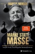 Cover-Bild zum Titel 'Marke statt Masse' von 'Markus Mensch'