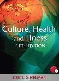 Cover-Bild zum Titel 'Culture, Health and Illness, Fifth edition' von 'Cecil G. Helman, Cecil Helman'