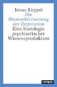 Cover-Bild zum Titel 'Die Biomarkerisierung der Depression' von 'Jonas Rüppel'