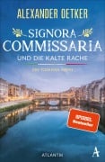 Cover-Bild zum Titel 'Signora Commissaria und die kalte Rache' von 'Alexander Oetker'