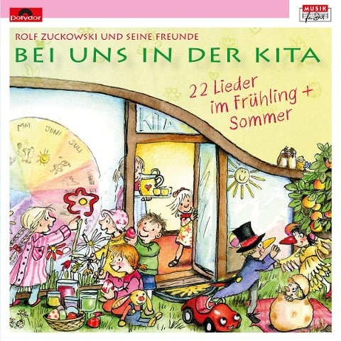 Bei uns in der Kita - 22 Lieder Frühling & Sommer - Rolf Zuckowski