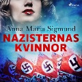 Cover-Bild zum Titel 'Nazisternas kvinnor' von 'Anna Maria Sigmund'