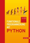 Cover-Bild zum Titel 'Funktionale Programmierung mit Python' von 'Bernd Klein, Philip Klein'