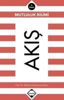 Akis Mutluluk Bilimi - Mihaly Csikszentmihalyi