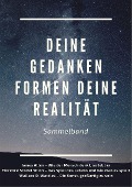 Cover-Bild zum Titel 'Deine Gedanken formen deine Realität' von 'James Allen, Florence Scovel Shinn, Wallace D. Wattles'