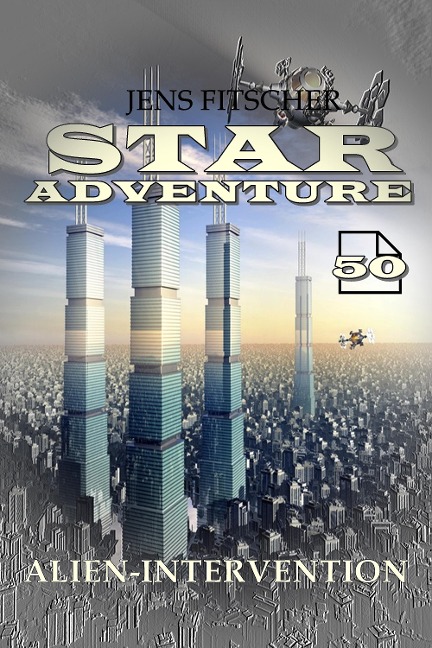 Alien-Intervention (STAR ADVENTURE 50) - Jens Fitscher