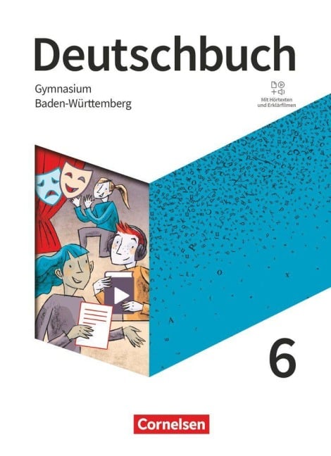 Deutschbuch Gymnasium - Baden-Württemberg - Ausgabe 2025 - 6. Schuljahr - Christine Eichenberg, Heiko Eichenberg, Christoph Oldeweme, Linda Walbergs, Diana Schönenborn