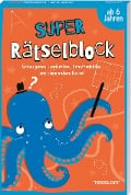 Super Rätselblock ab 6 Jahren. Schau genau, Logikrätsel, Schattenbilder und viele andere Rätsel - Presse Service Stefan Heine