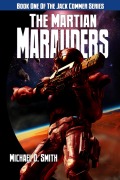Cover-Bild zum Titel 'The Martian Marauders (Jack Commer, Supreme Commander, #1)' von 'Michael Smith'