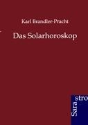 Das Solarhoroskop - Karl Brandler-Pracht