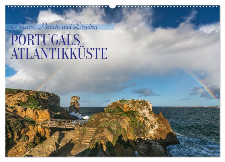 Portugals Atlantikküste (Wandkalender 2025 DIN A2 quer), CALVENDO Monatskalender - Katja Jentschura