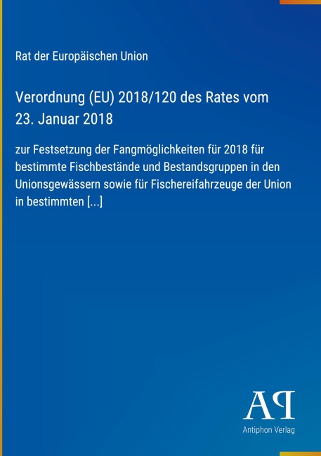 Verordnung (EU) 2018/120 des Rates vom 23. Januar 2018 - Rat der Europäischen Union
