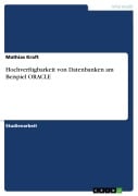 Hochverfügbarkeit von Datenbanken am Beispiel ORACLE - Mathias Kraft