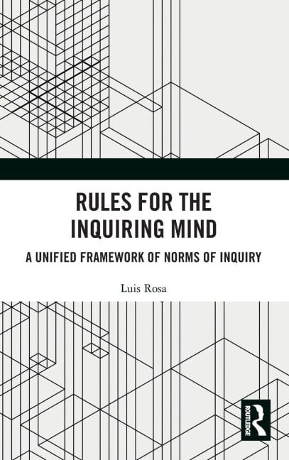 Rules for the Inquiring Mind - Luis Rosa