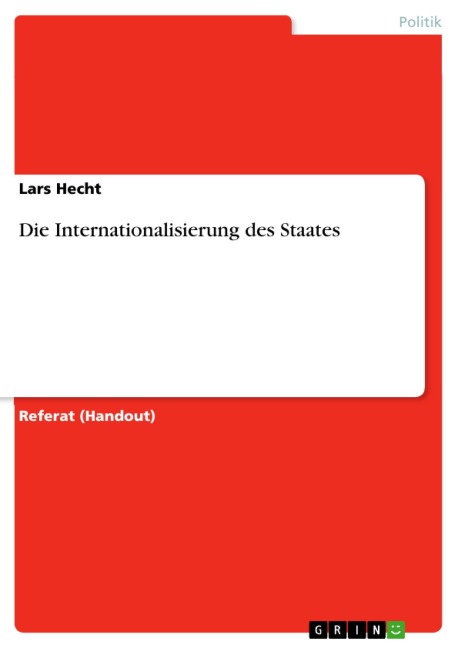 Die Internationalisierung des Staates - Lars Hecht