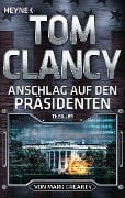 Cover-Bild zum Titel 'Anschlag auf den Präsidenten' von 'Tom Clancy, Mark Greaney'