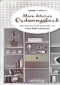 Mein kleines Ordnungsbuch - Denise Colquhoun