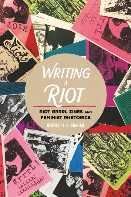 Writing a Riot - Rebekah J. Buchanan