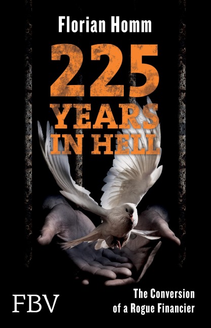 225 Years in Hell - Florian Homm